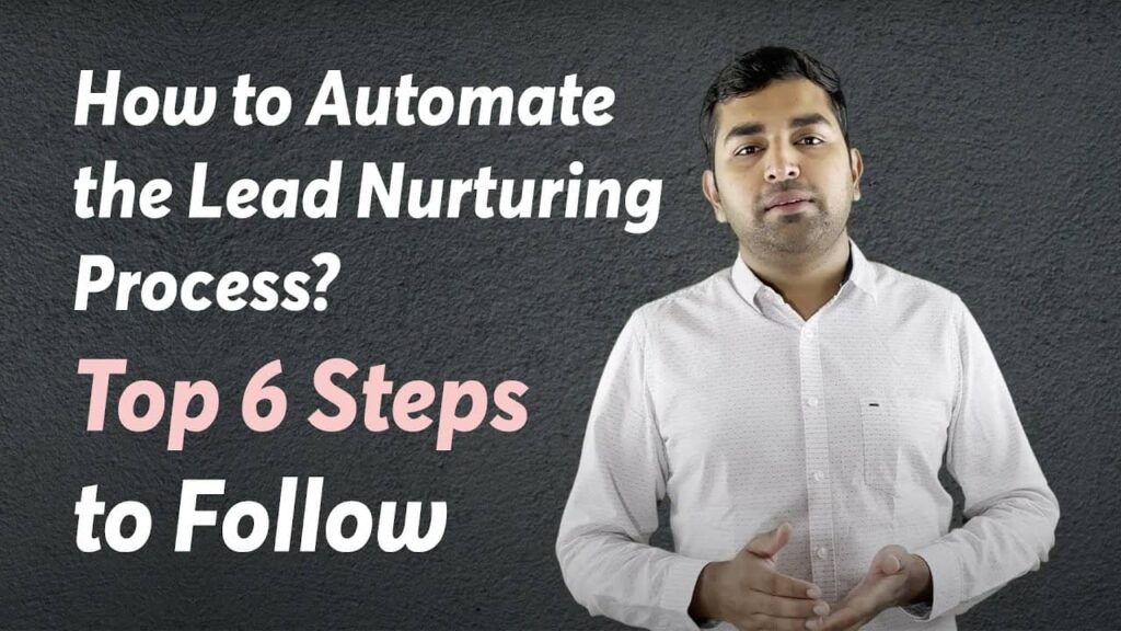 Automate the lead nurturing process