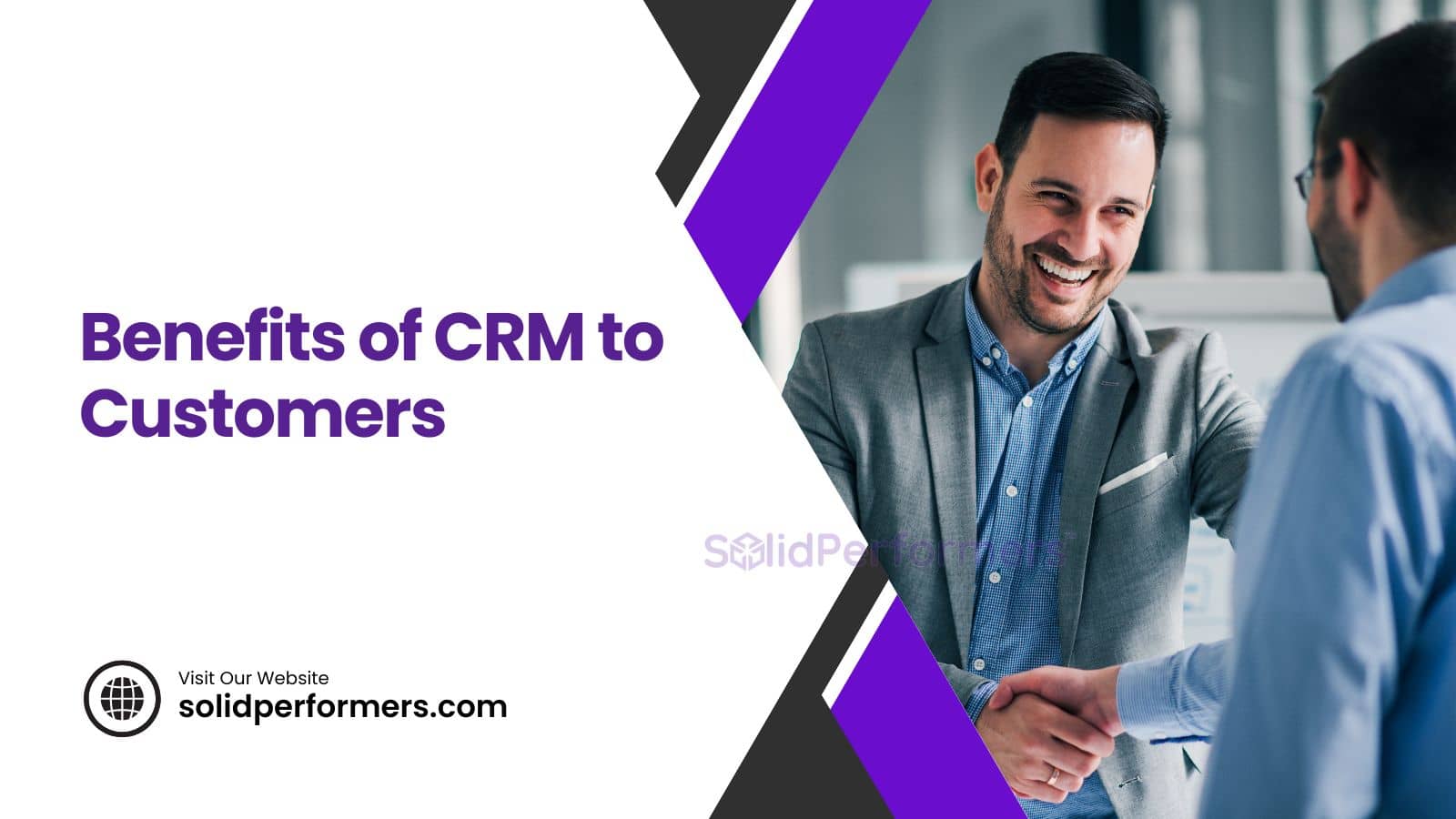 Top 7 Benefits of CRM to Customers for Better Sales