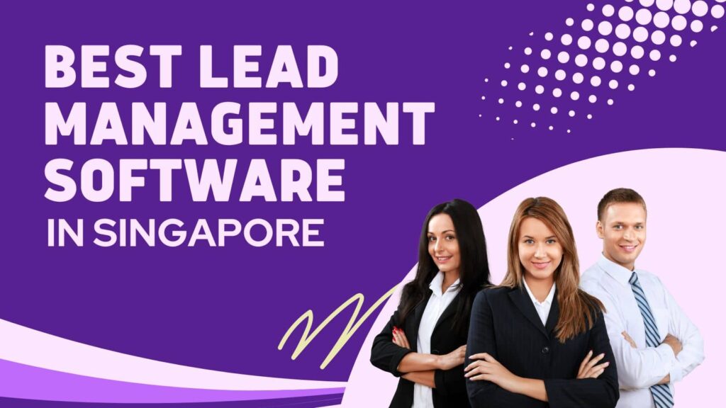 Best Lead Management Software in Singapore