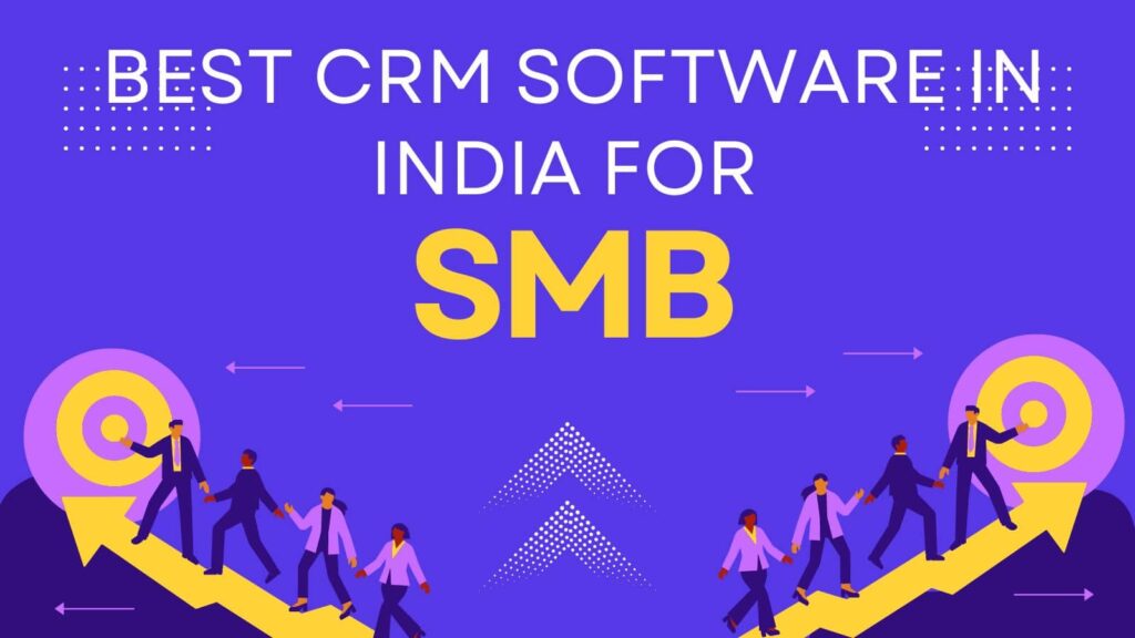 Best CRM Software in India for SMBs