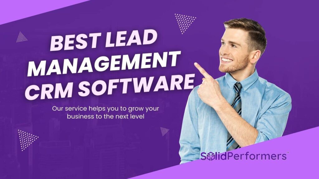 Best Lead Management CRM Software | 10+ Automation Tools – Best Lead ...